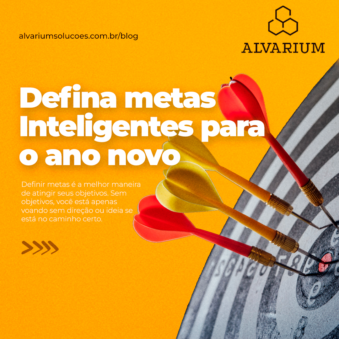 Defina Metas Inteligentes Para O Ano Novo - Alvarium Soluções